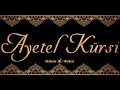 Ayetel Kürsiyi 170 Defa Okuyana ALLAH Her Işinde Yardımcı Olur Zorluk çekmez 