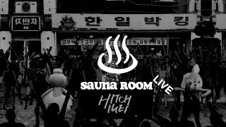 Hitchhiker - Sauna Room Live 10