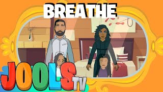 Breathe | An Original Song by Jools TV | Kids Songs