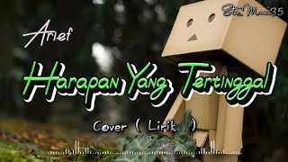 Arief - Harapan Yang Tertinggal | Cover Lirik ( Star_Music35 )