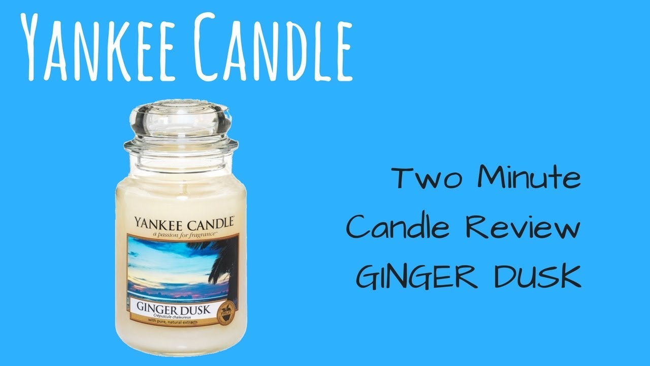Yankee Candle Two Minute Candle Review Ginger Dusk YouTube