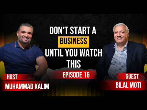 Before I Started My Business, I Asked These 7 Questions | Bilal Moti | Ep 16