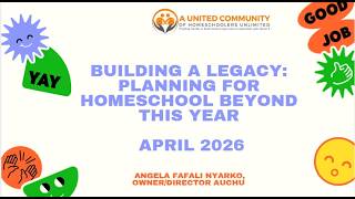 Building a Legacy: Planning for Homeschool Beyond This Year