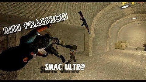 FRAGSHOW 1 - SMAC ULTR@, UCP 8.1-5, MyAC - JEZYX