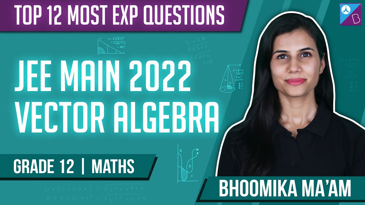 Jee main 2022 vector algebra class 12 maths top 10 most important