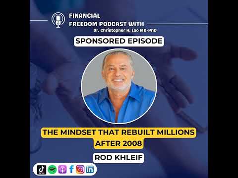 🎙️ Sponsored Episode: Rod Khleif on Wealth, Mindset & Bouncing Back After Losing $50 Million in 2008