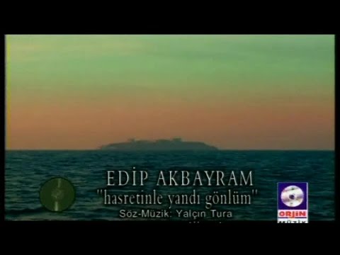Edip Akbayram - Hasretinle Yandı Gönlüm (Official Video)