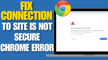How To Fix The Connection To Site Is Not Secure Chrome Error - Under 60 Seconds