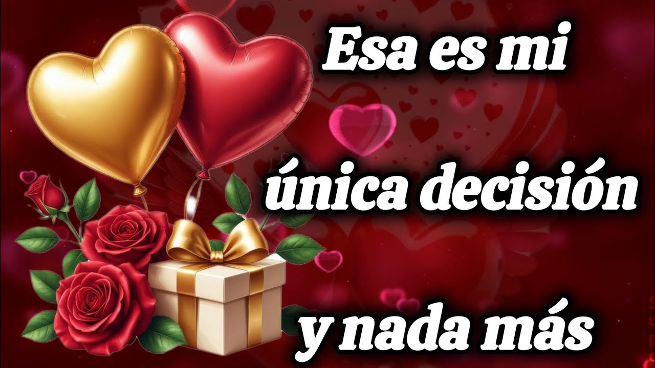 Esa es mi única decisión y nada más 