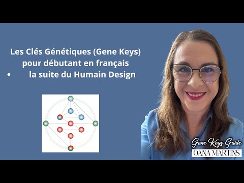 Les Clés Génétiques - Gene Keys pour débutant en français