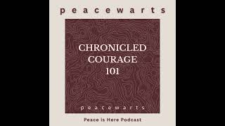 Ep 245 Peacewarts: Chronicled Courage 101 - Realism vs. Moral Imagination (Class 12)