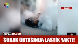 Sokak ortasında lastik yaktı!