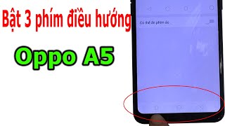 Unblock the three hidden Home, Back, and Multitasking navigation buttons on the Oppo A5. screenshot 5