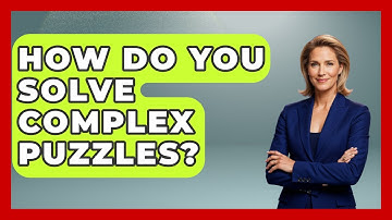How Do You Solve Complex Puzzles? - The Chess Codex