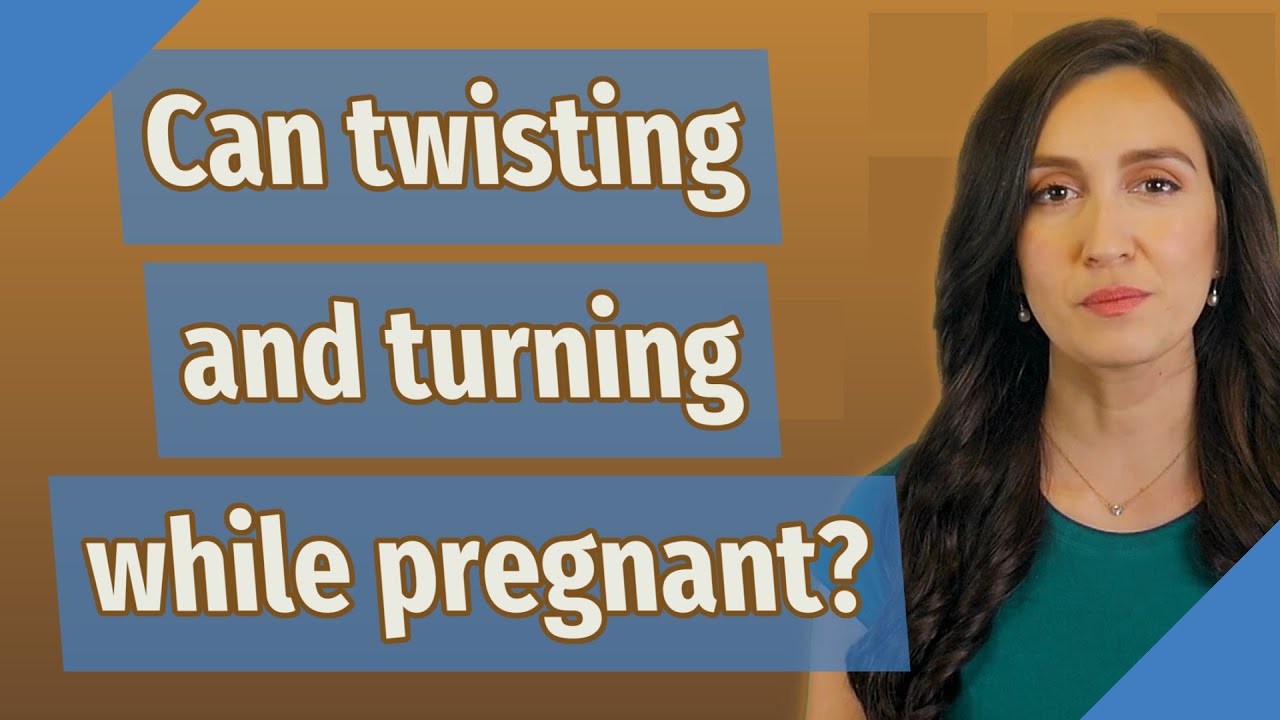Can twisting and turning while pregnant? - YouTube