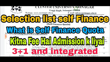 Cluster University Srinagar Self Finance Quota| list Out | kitna Fee hoga| 3+1 or integrated cources