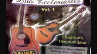 Video thumbnail of "Levantate y resplandece-Duo Eclesiastes"