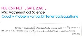 Cauchy Problem in PDE | Method of Characteristics | CSIR NET, GATE, MSc Mathematical Sciences