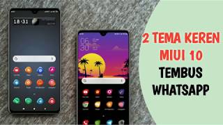 2 Tema Keren MIUI 10 Tembus Whatsapp || Terbaru  di Themestore screenshot 4