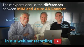 MIM & Azure AD Connect Two Sides of the Same Coin