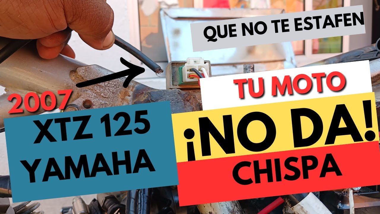 Yamaha XTZ 125 No enciende no da Chispa (¡no gastes mas!)