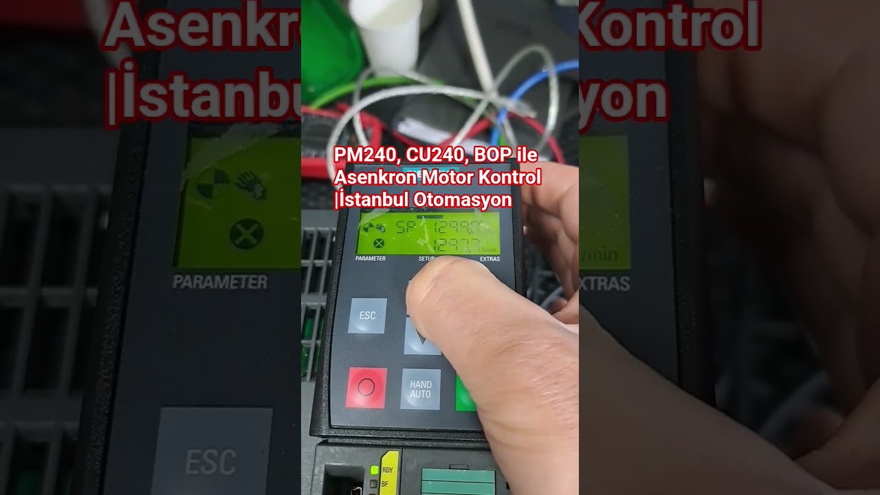 Asenkron Motor Kontrolü | Siemens PM240 & CU240 & BOP Uygulaması #SiemensDrive #SinamicsG120