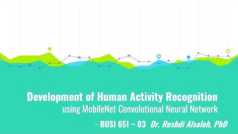 Development of Human Activity Recognition using MobileNet Convolutional Neural Network