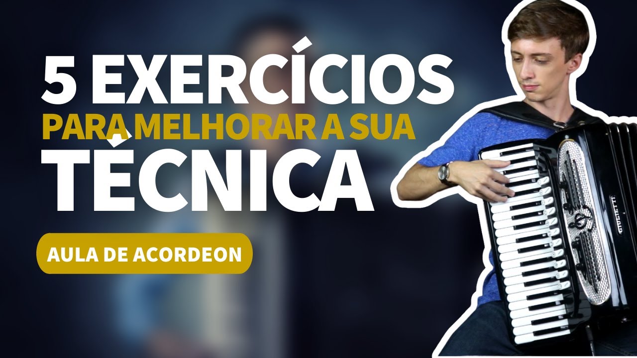 5 exercícios para melhorar a sua TÉCNICA | Aula de Acordeon