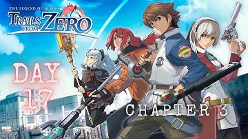 ✨ The Legend of Heroes: Trails from Zero ✨ 【The Official Replay】 {Day - 17} Chapter 3
