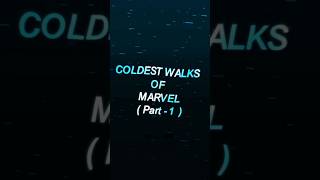 Coldest walks of Marvel 🥶 #shorts