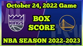 Box Score - Sacramerto Kings VS Golden State Warriors - NBA Regular Season l October 24, 2022 Game