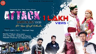 Attack BomB Blast | Latest Himachali Pahari Video Song | Non Stop Track 2020 | 15/ Bishu | Nj Music