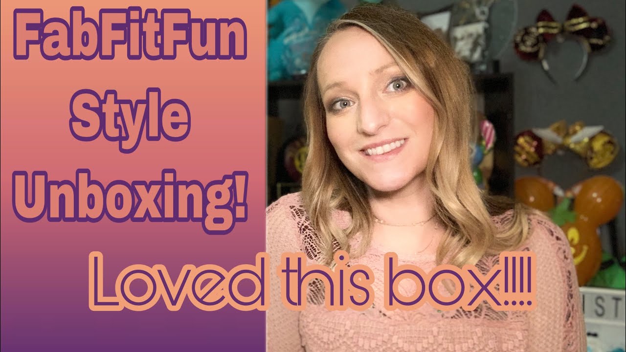 FABFITFUN STYLE BOX UNBOXING!