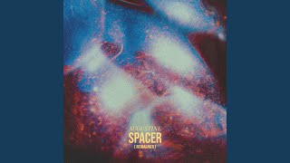 Download Lagu Spacer (Reimagined) Download Lagu Spacer (Reimagined)