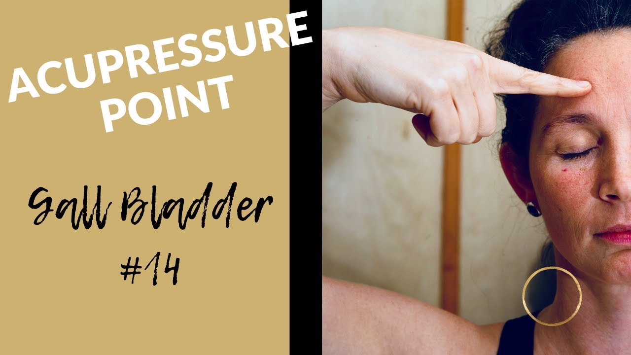 Acupressure Point Gall Bladder 14 Self Acupressure Youtube