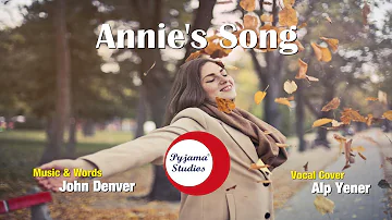 Annie's Song (Alp Yener COVER) - John Denver #cover #song