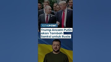 Trump Ancam Putin, akan Tambah Sanksi bagi Rusia jika Kesepakatan Akhiri Perang Ukraina Tak Tercapai