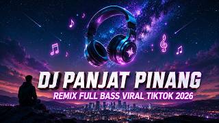 DJ Panjat Pinang - Remix Full Bass 17 Agustus Viral 2026