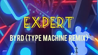 BYRD (Type Machine Remix) - HDBeenDope - Beat Blade [FULL COMBO] screenshot 1