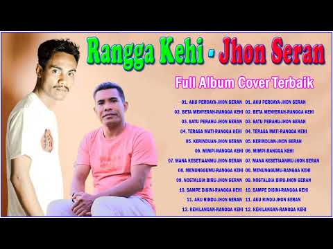 JHON SERAN. nostalgia full album kenangan yang sangat merdu buat teman perjalanan anda
