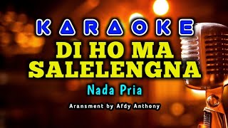 DI HO MA SALELENGNA KARAOKE | NADA PRIA RENDAH