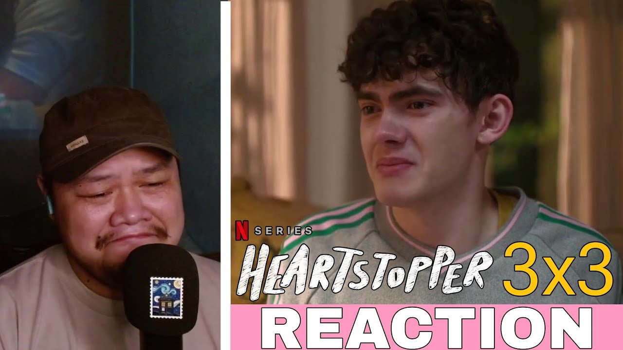 HEARTSTOPPER 3x03 REACTION - 