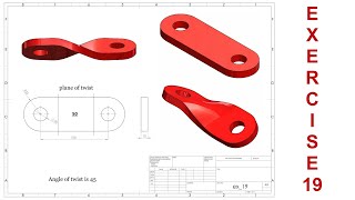 ⚡ SOLIDWORKS || Beginners Tutorial || Exercise  19 || Twist (flex)feature || with narration.