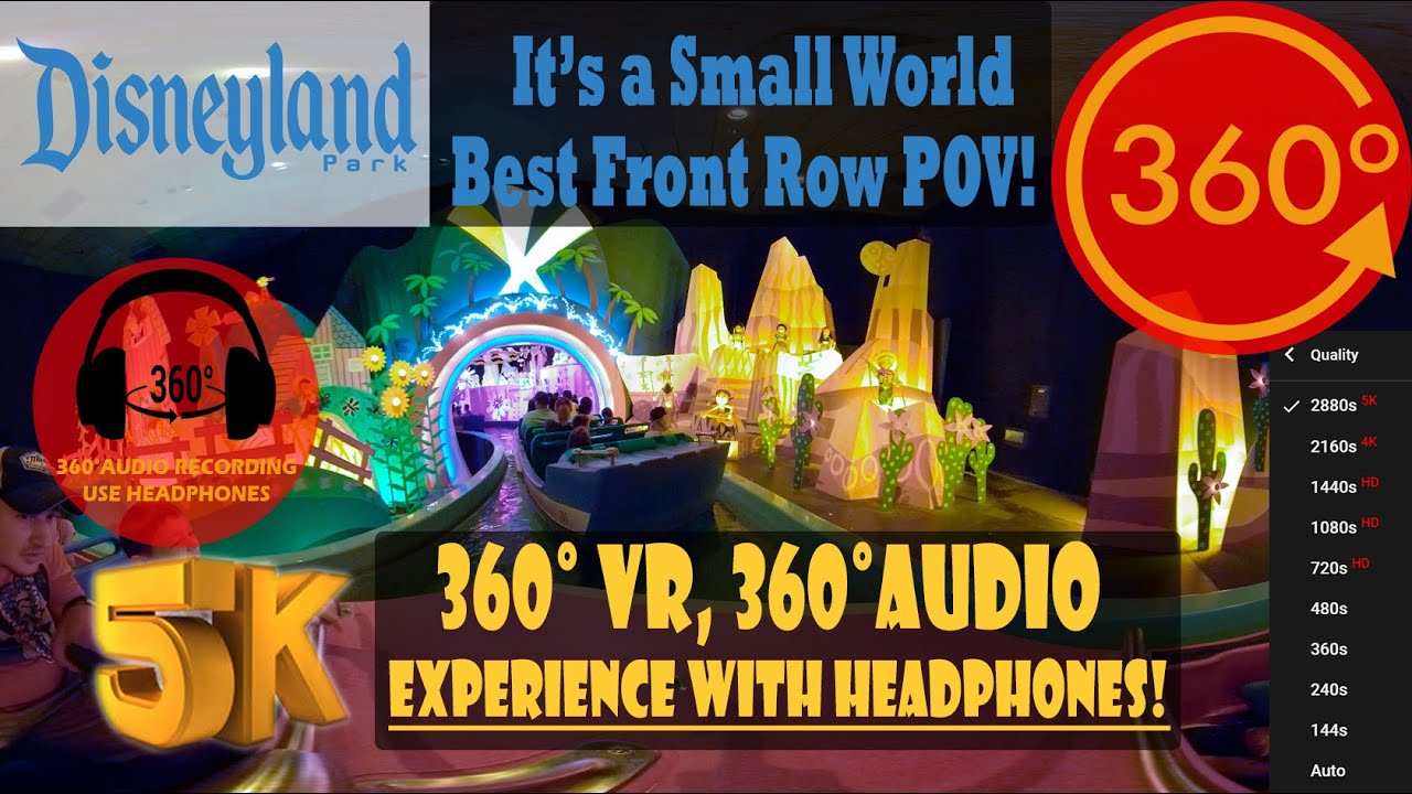 It's a Small World, Immersive Front Row 360 VR - Disneyland [5K 360° | 360° Audio]