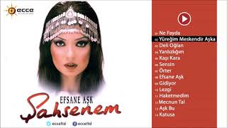 Şahsenem - Efsane Aşk Full Albüm