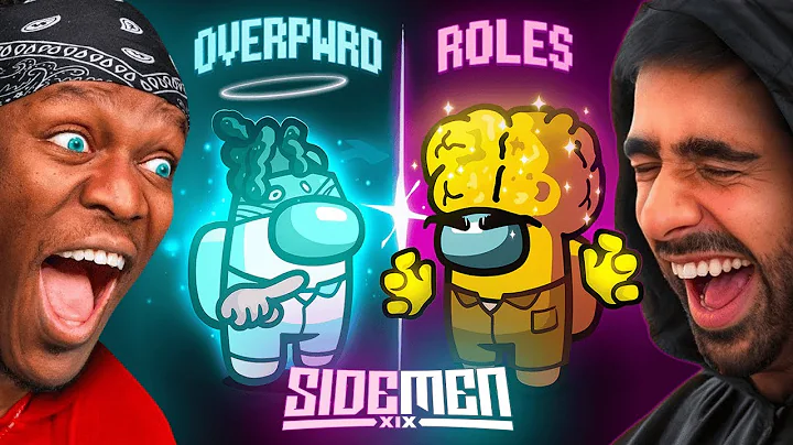 SIDEMEN AMONG US: OVERPOWERED CHAOS ROLES EDITION