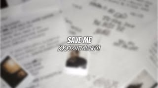 XXXTENTACION - Save Me (lyrics)