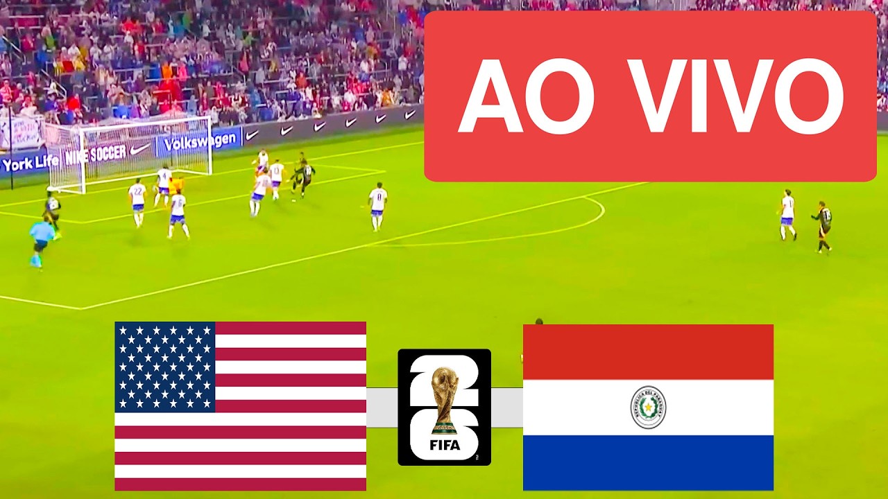 ESTADOS UNIDOS X PARAGUAI AO VIVO COM IMAGENS - COPA DO MUNDO 2026 - JOGO DE HOJE!