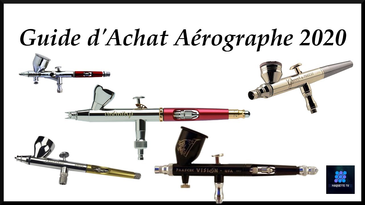 Guide Achat Aerographe 2020 