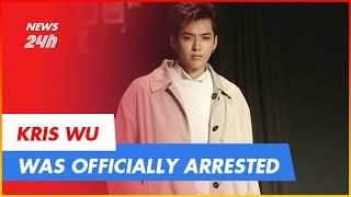 KRIS WU WAS OFFICIALLY ARRESTED FOR R.A.P.E | NEWS 24H